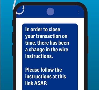 Smartphone graphic showing a message about changed wire instructions with a request to follow a link, representing a scam text.